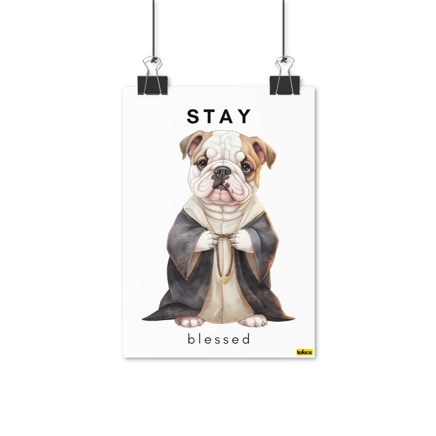 Stay Blessed English Bulldog Poster - Various Sizes