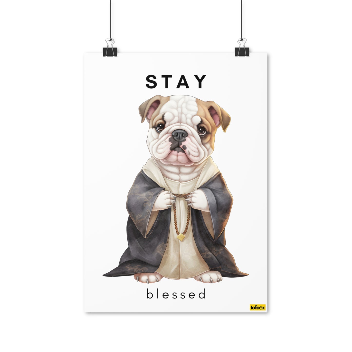 Stay Blessed English Bulldog Poster - Various Sizes