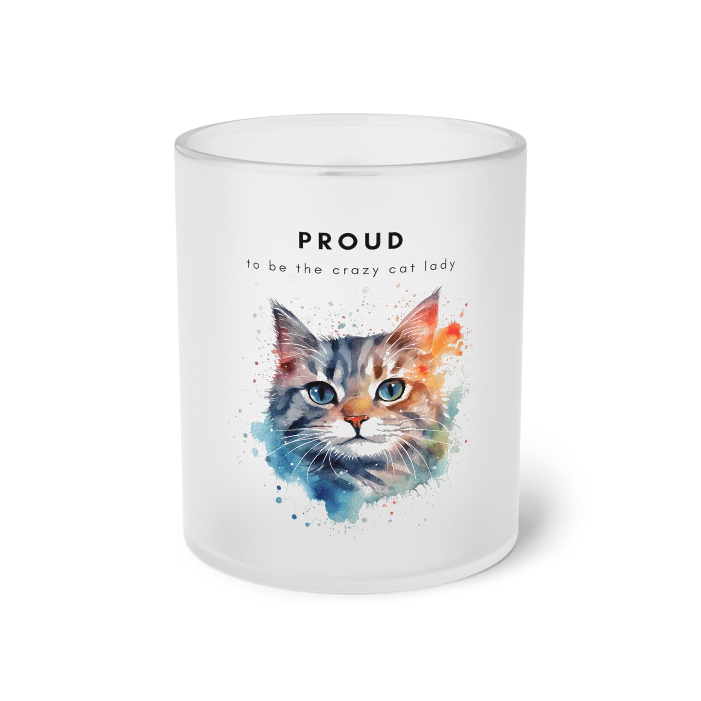 Proud To Be The Crazy Cat Lady - Frosted Glass Mug, 325ml