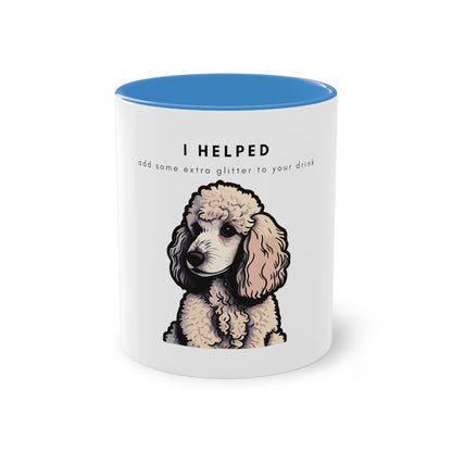 I Helped Add Glitter White Poodle Graphic Two-Tone Coffee Mug, 325ml - White