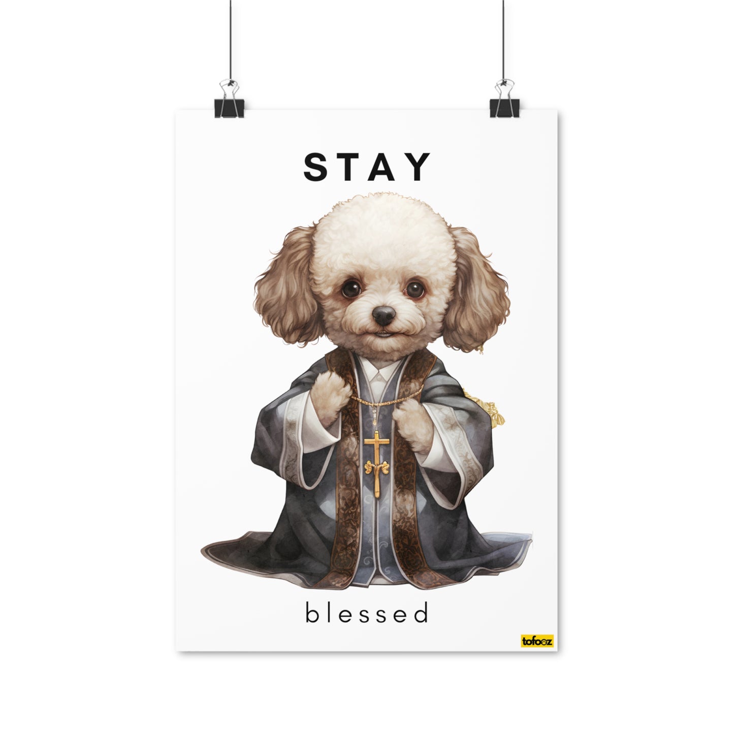 Stay Blessed Poodle Poster - Various Sizes