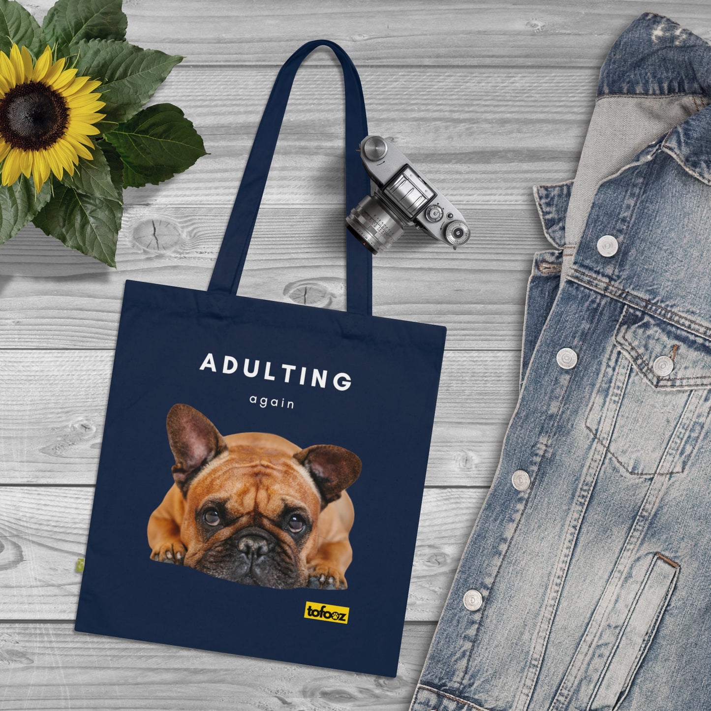 Adulting Again Brown French Bulldog Organic Cotton Tote Bag