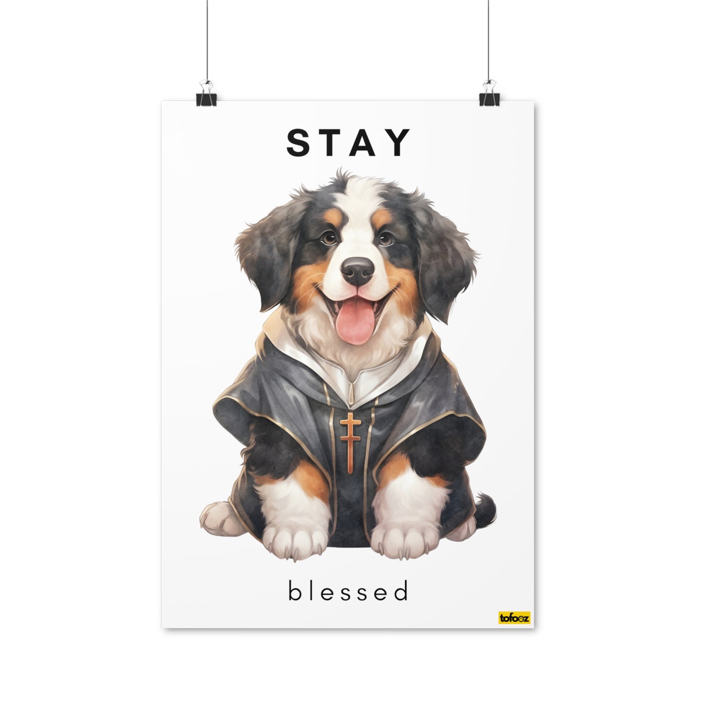 Stay Blessed Bernese Mountain Dog Poster - Various Sizes