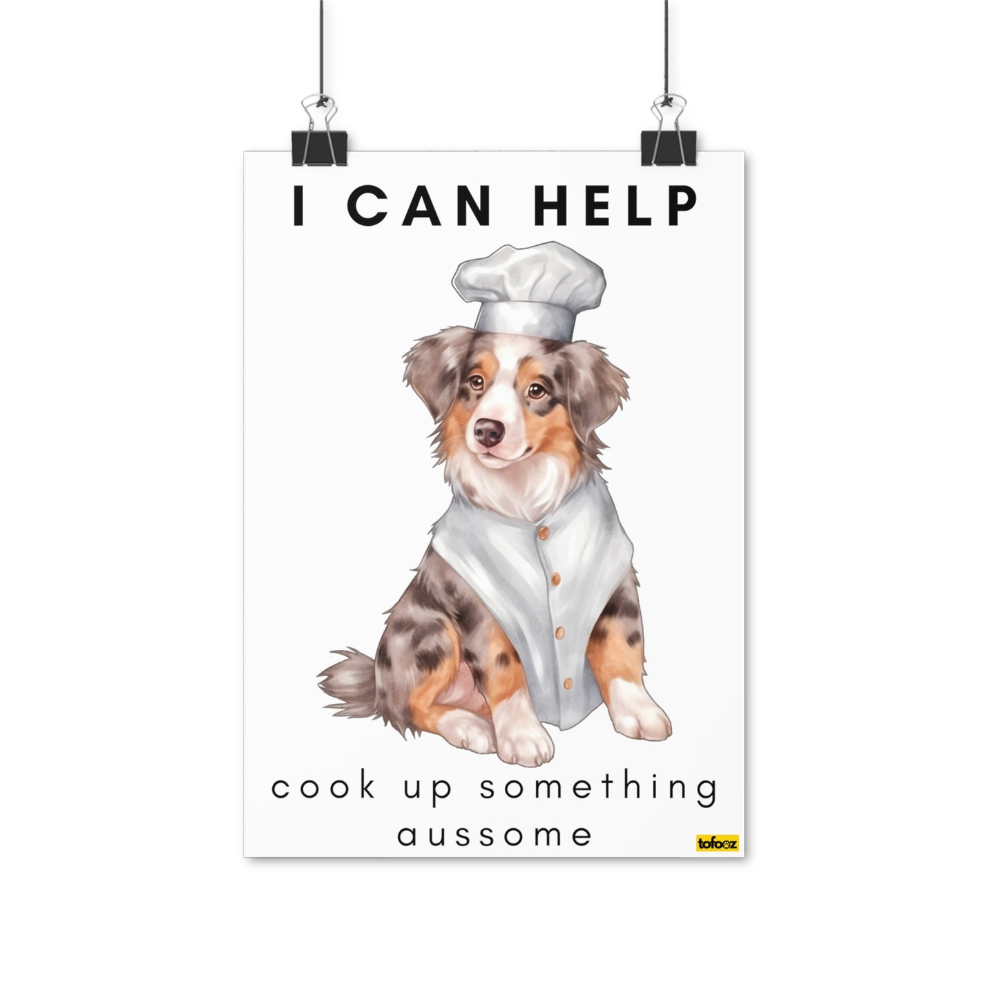 I Can Help Cook Red Merle Aussie Poster - Various Sizes