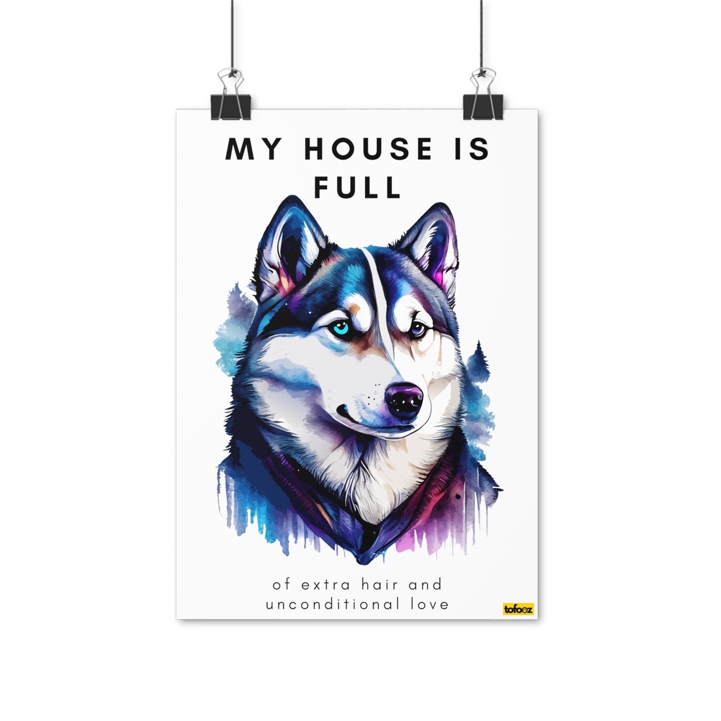 My House Is Full Husky Galaxy Poster - Various Sizes