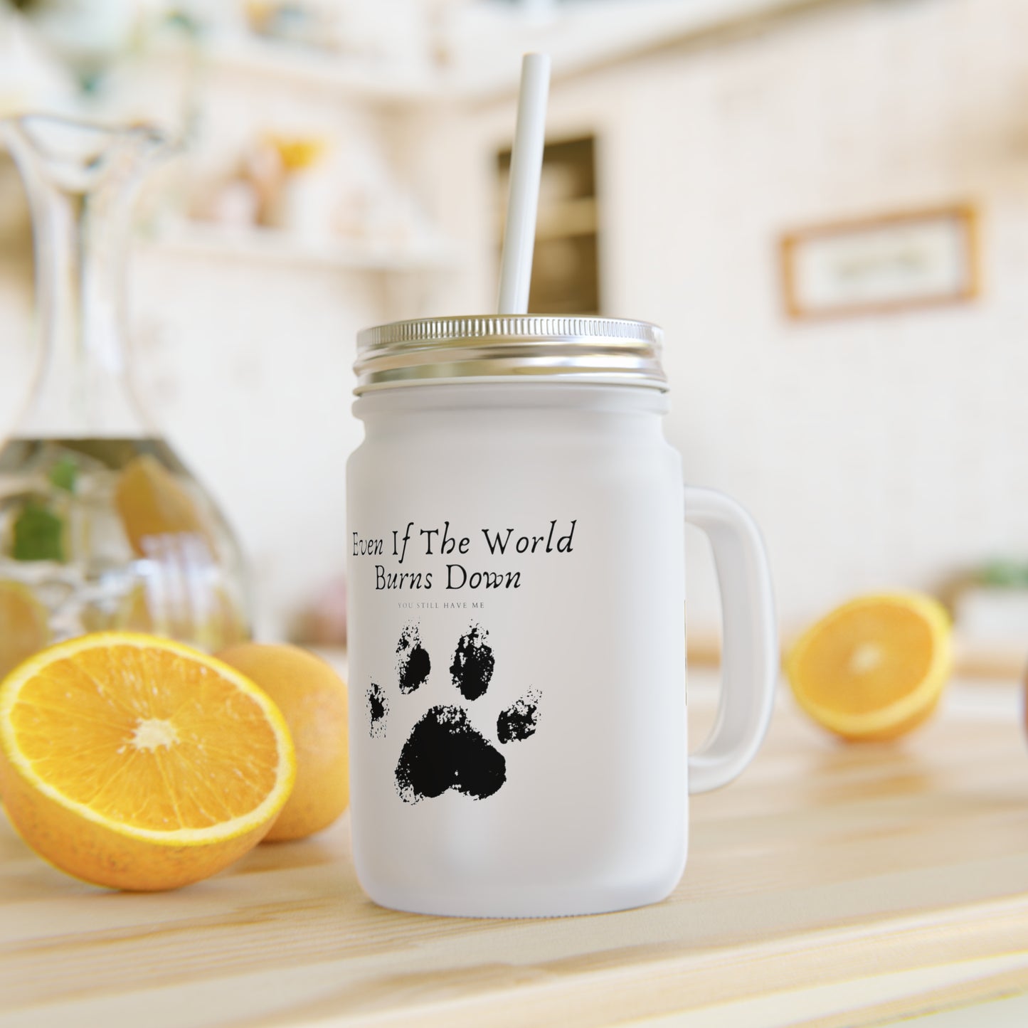 Even If The World Burns Down - Mason Jar With Straw And Lid, 355ml