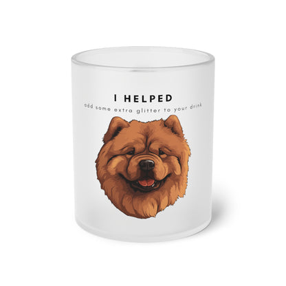 I Helped Add Glitter Chow Chow - Frosted Glass Mug, 325ml