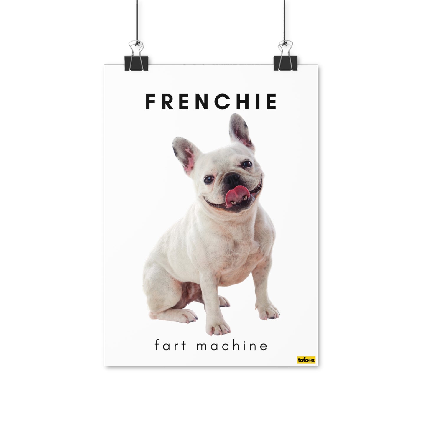 Frenchie Fart Machine White French Bulldog Poster - Various Sizes