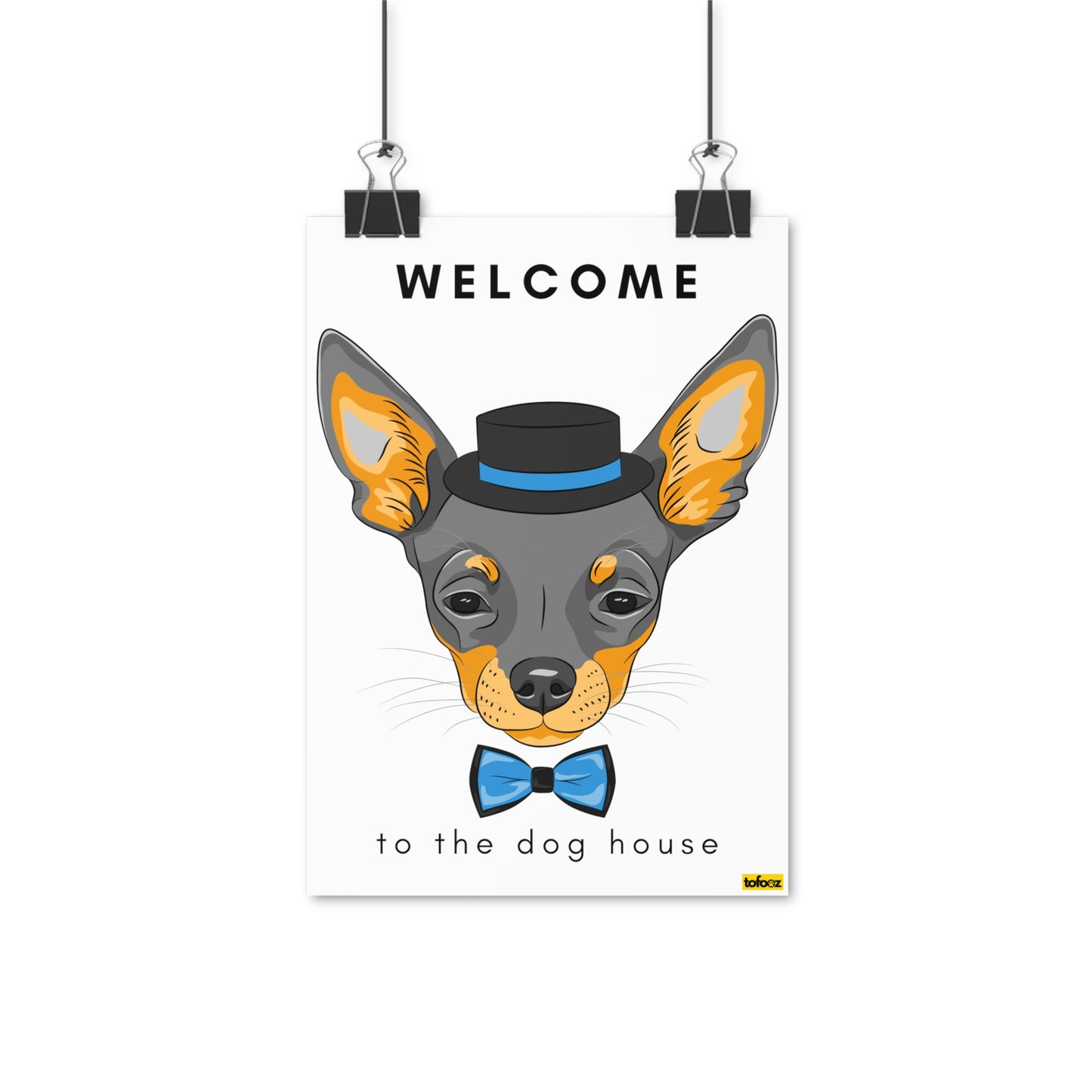 Welcome To The Dog House Chihuahua Poster - Various Sizes