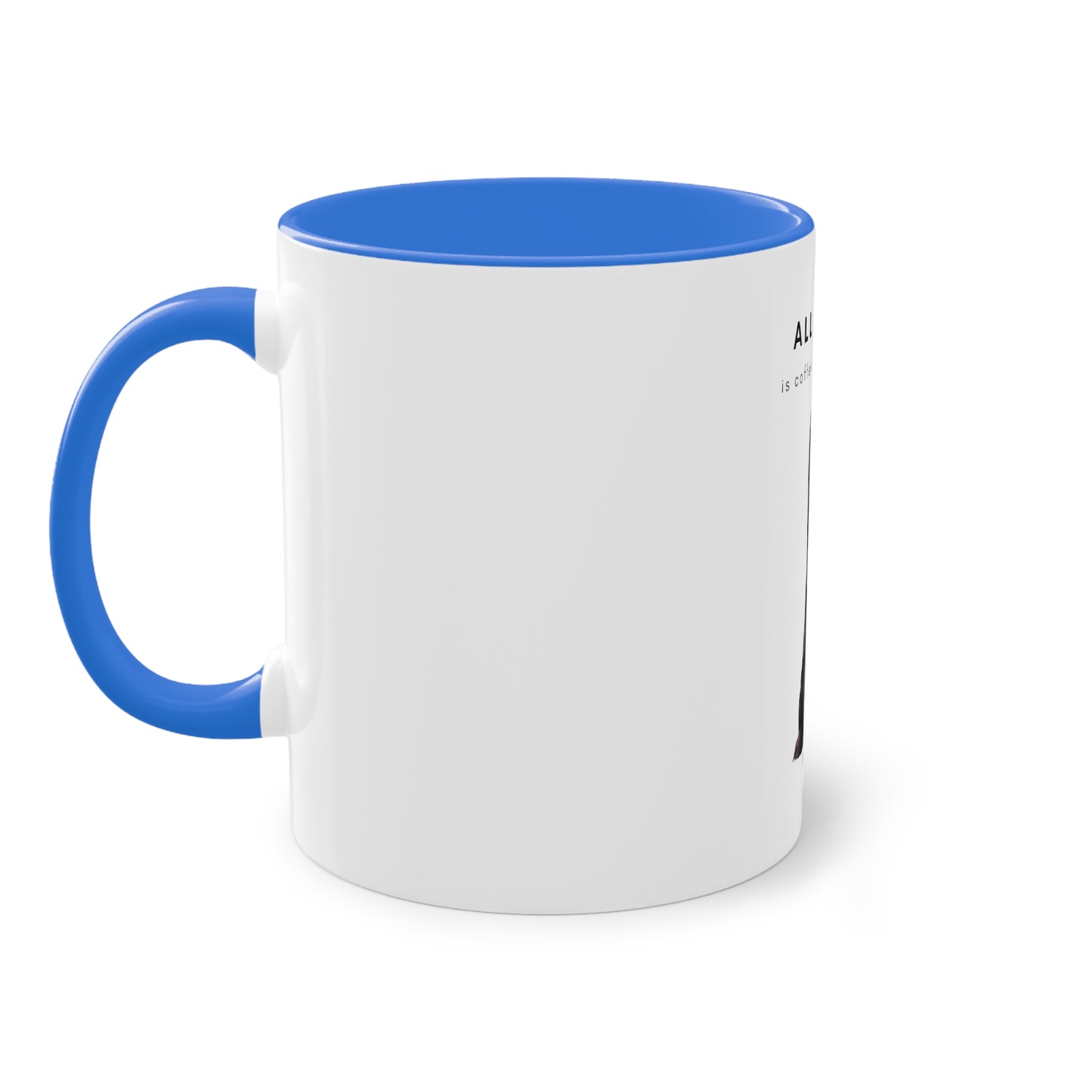 All I Need Is Coffee And My Saluki Two-Tone Coffee Mug, 325ml - White