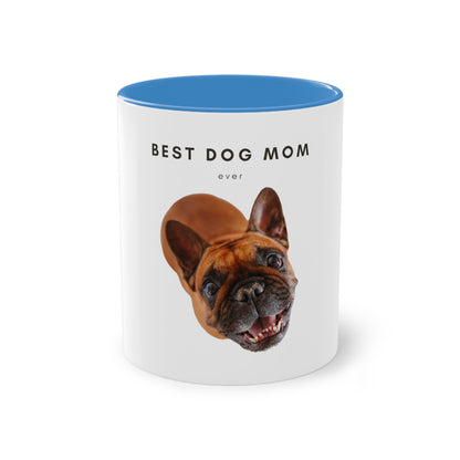 Best Dog Mom Ever Brown French Bulldog Two-Tone Coffee Mug, 325ml - White