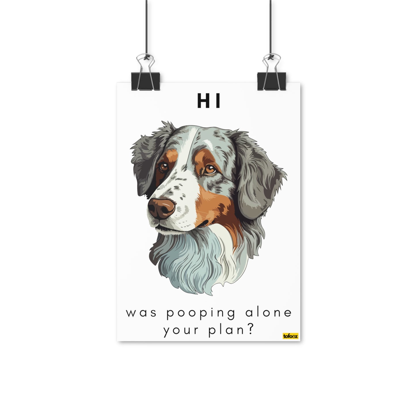 Pooping Alone Red Merle Aussie Poster - Various Sizes