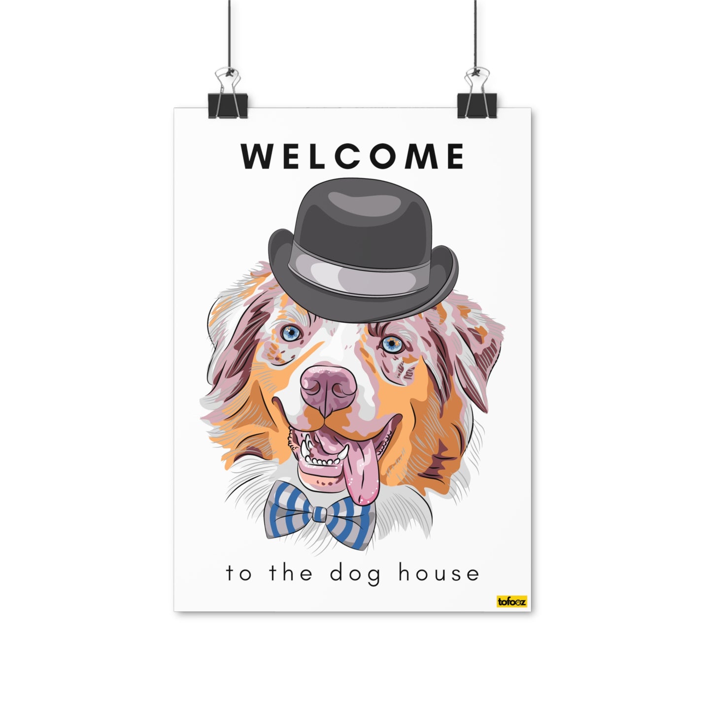 Welcome To The Dog House Red Merle Aussie Poster - Various Sizes