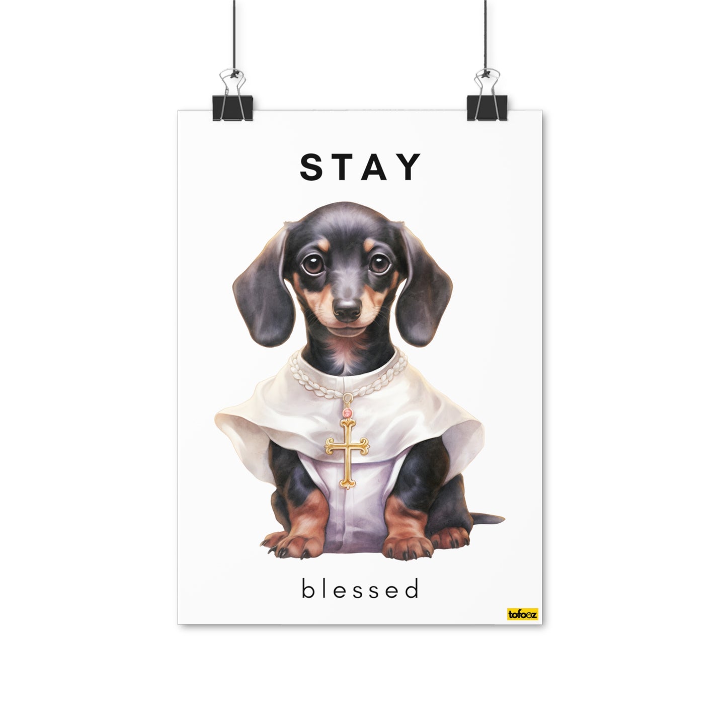 Stay Blessed Dachshund Poster - Various Sizes