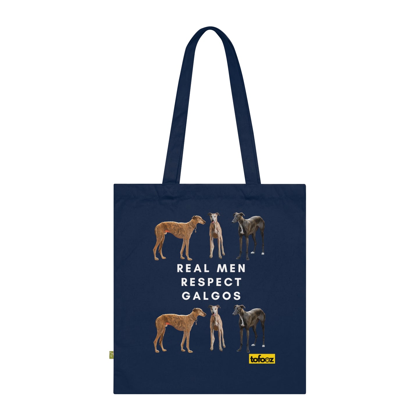 Real Men Respect Galgos Mixed Organic Cotton Tote Bag