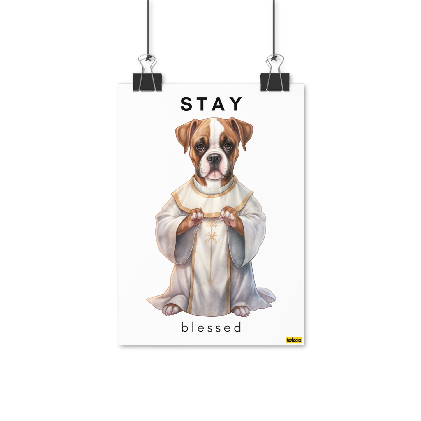 Stay Blessed Boxer Poster - Various Sizes