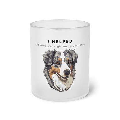 I Helped Add Aussome Glitter Blue Merle Aussie - Frosted Glass Mug, 325ml