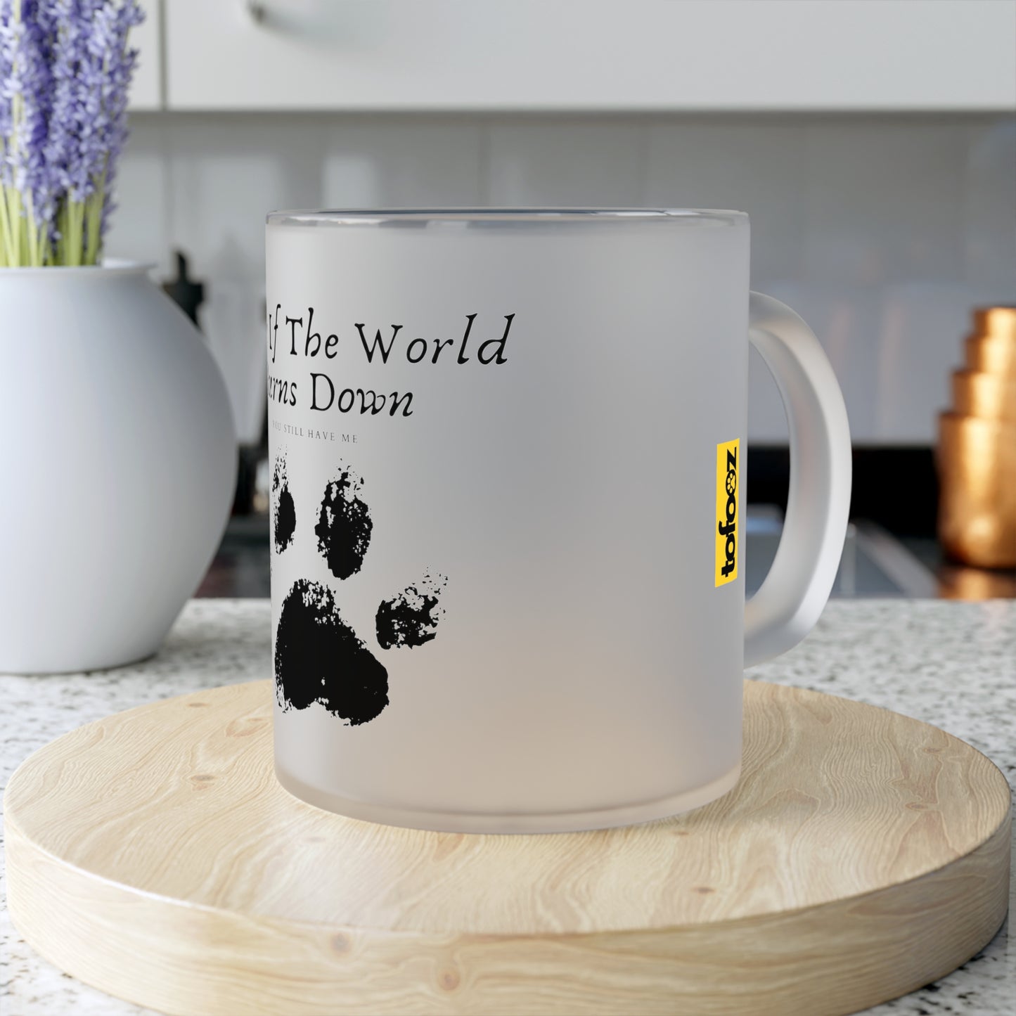 Even If The World Burns Down - Frosted Glass Mug, 325ml