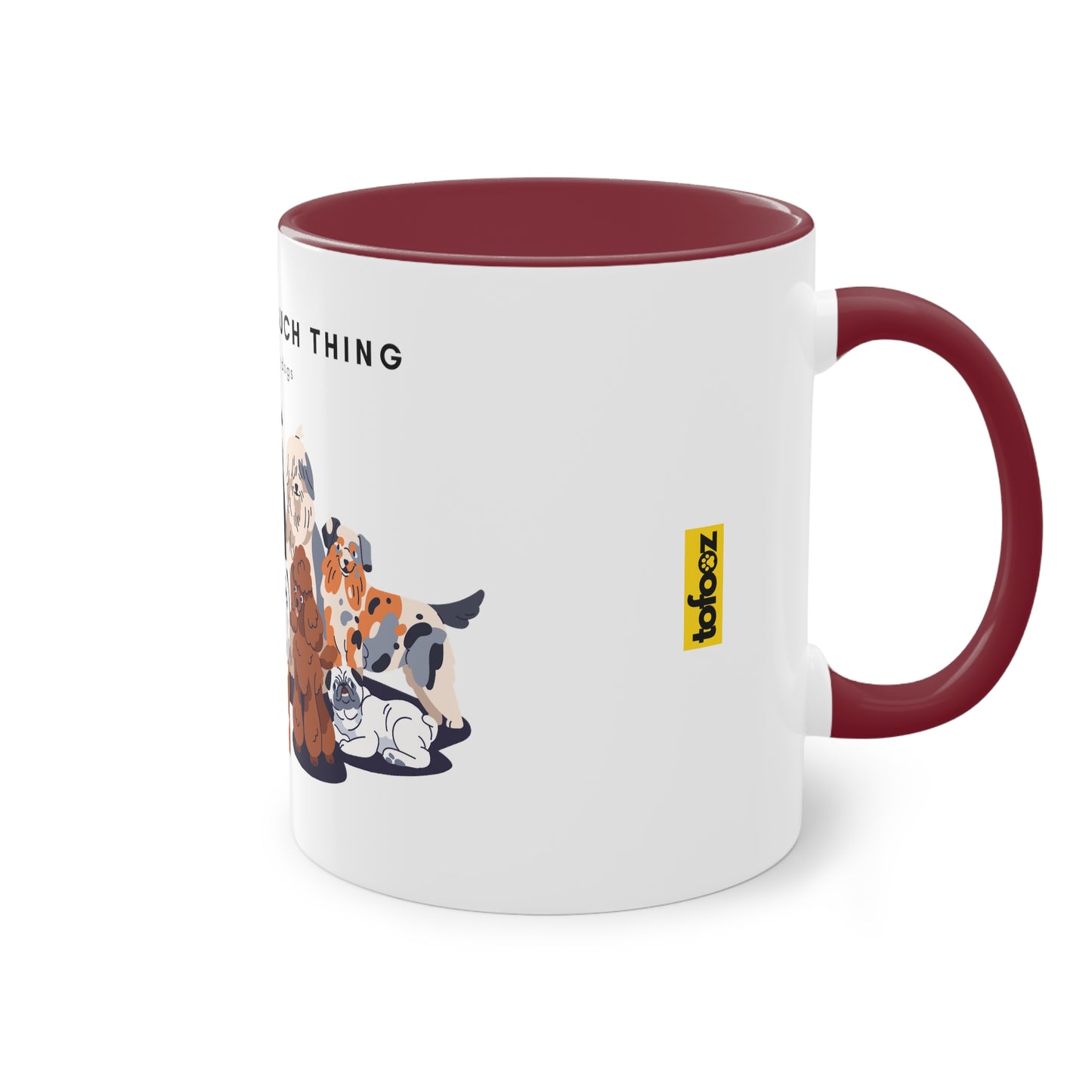 No Such Thing As Too Many Dogs Two-Tone Coffee Mug, 325ml - White