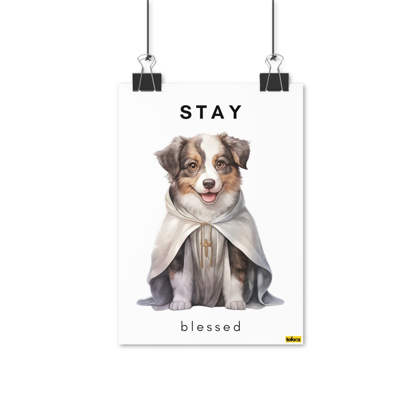 Stay Blessed Aussie Poster - Various Sizes