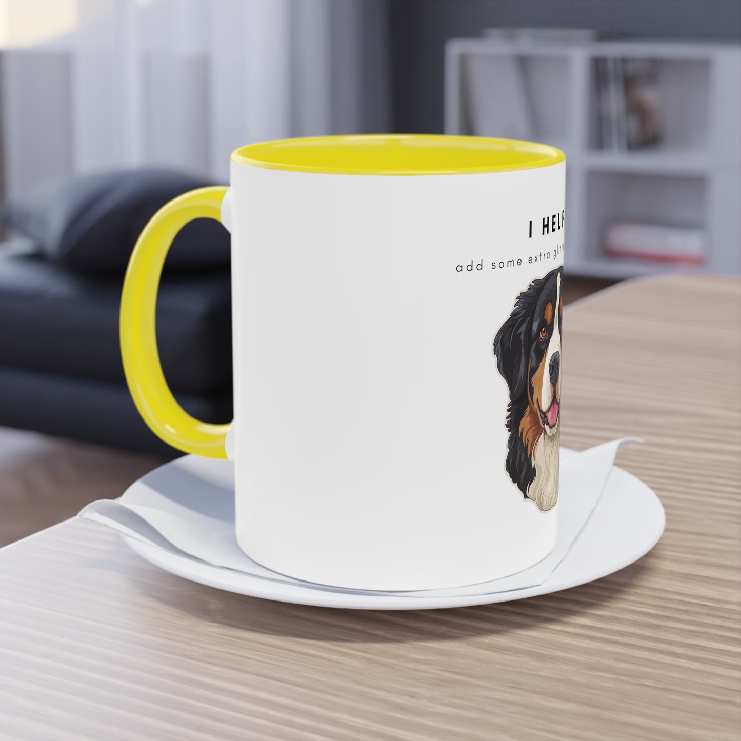 I Helped Add Glitter Bernese Mountain Dog Two-Tone Coffee Mug, 325ml - White