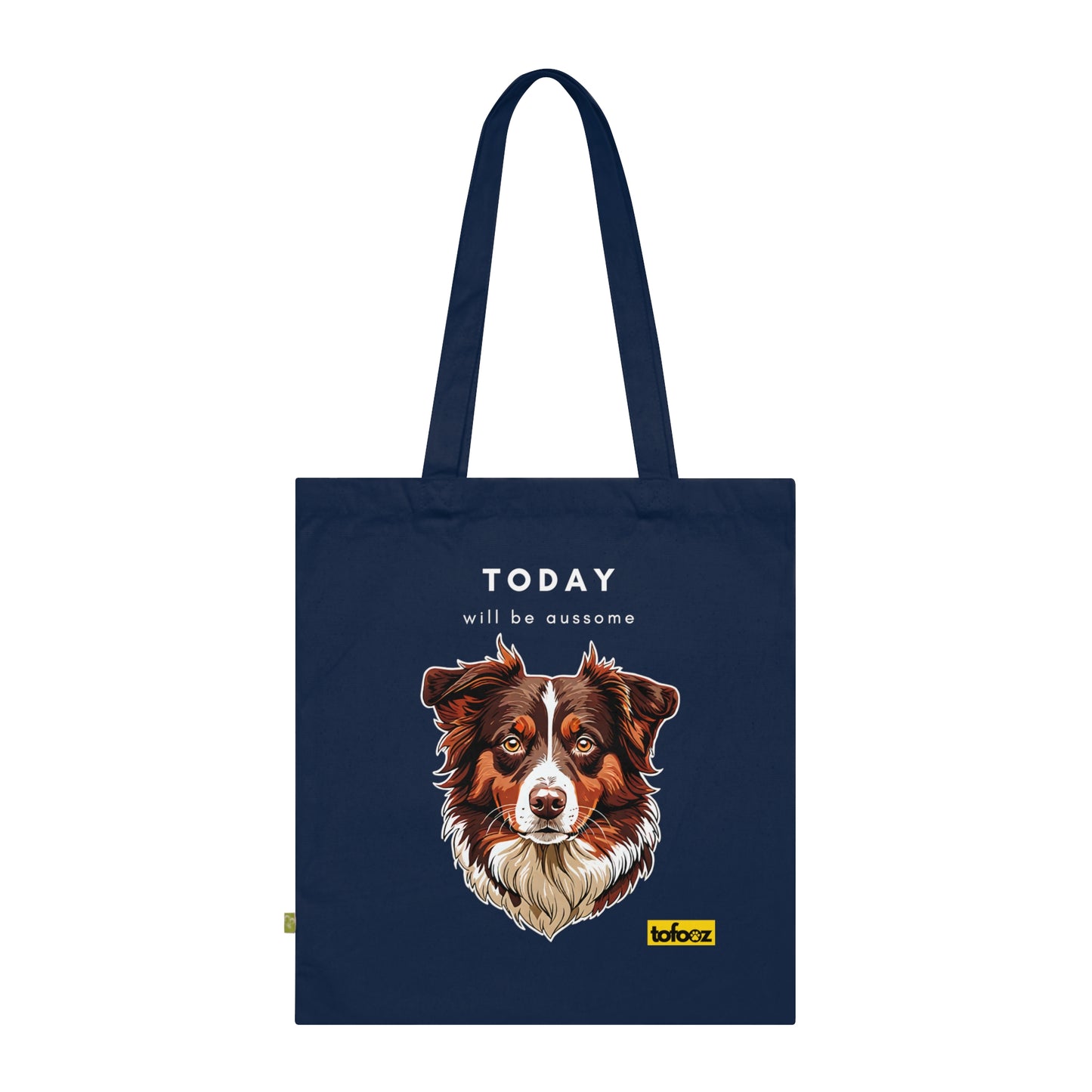 Today Will Be Aussome Red Tri Aussie - Organic Cotton Tote Bag