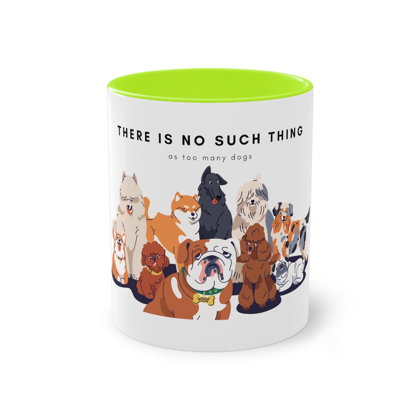 No Such Thing As Too Many Dogs Two-Tone Coffee Mug, 325ml - White