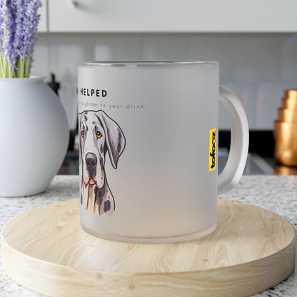 I Helped Add Glitter Great Dane - Frosted Glass Mug, 325ml