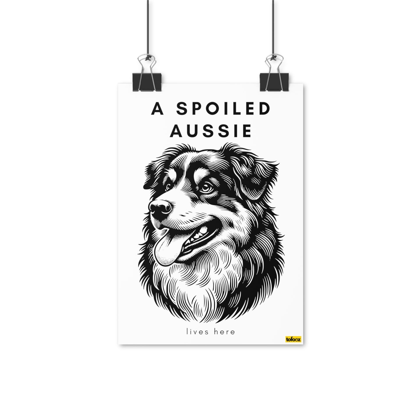 Spoiled Aussie Lives Here Aussie Profile Graphic Poster - Various Sizes