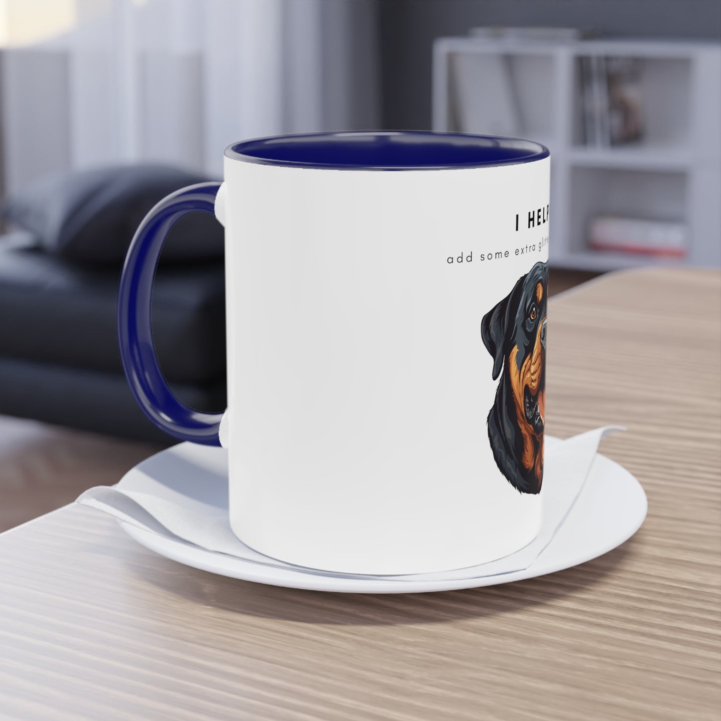 I Helped Add Glitter Rottweiler Two-Tone Coffee Mug, 325ml - White