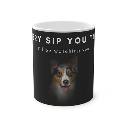 Every Sip You Take Blue Merle Aussie Magic Mug, 325ml