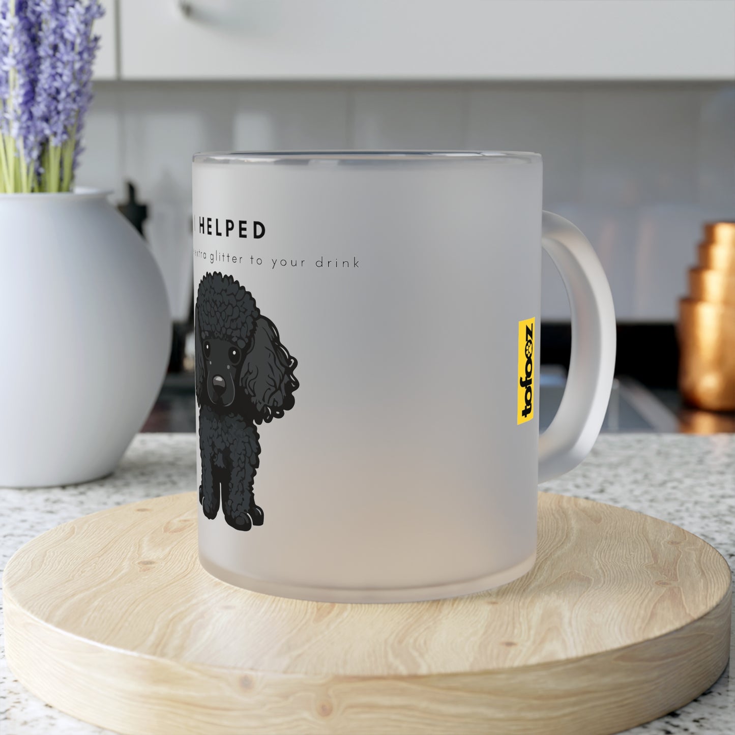 I Helped Add Glitter Black Poodle Graphic - Frosted Glass Mug, 325ml