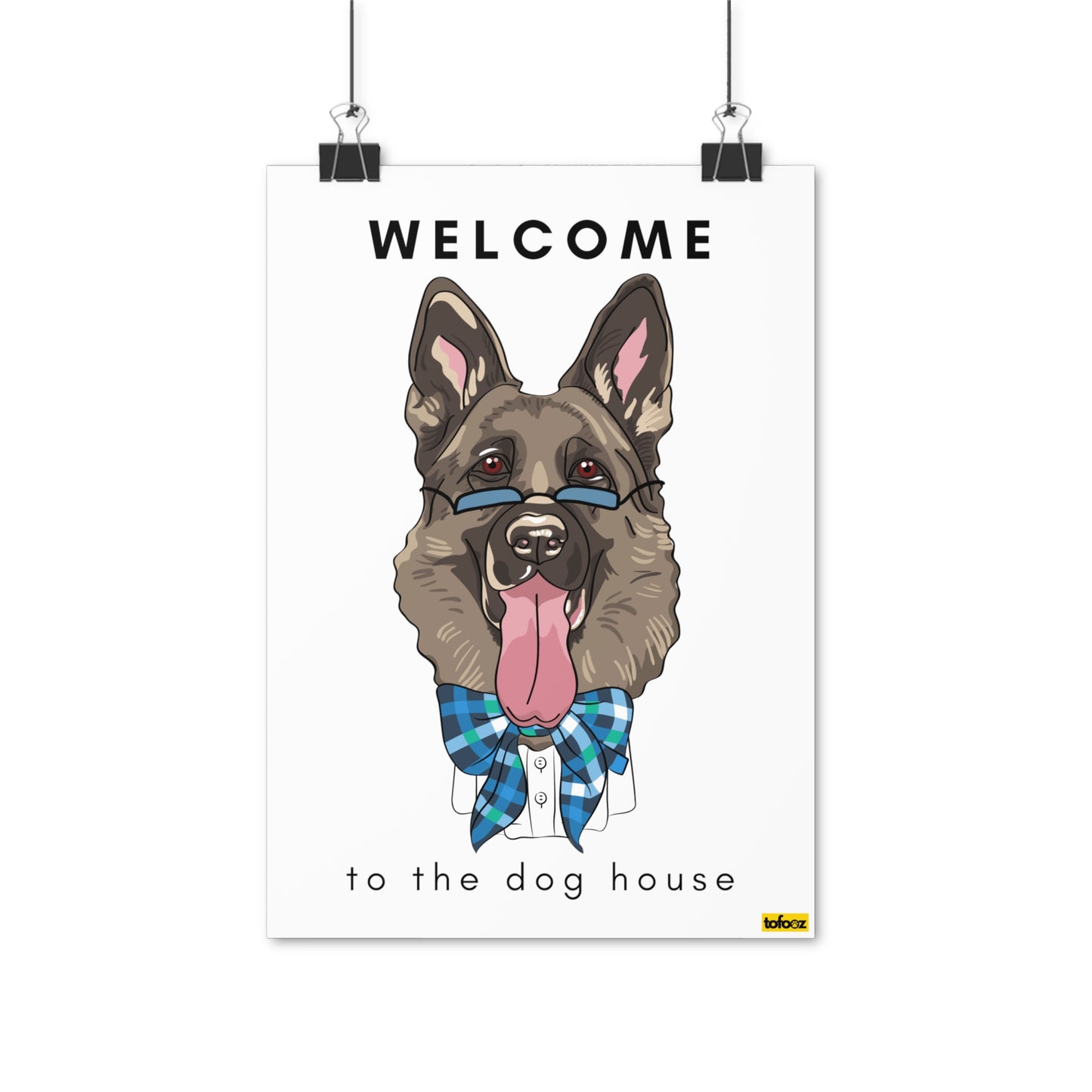 Welcome To The Dog House German Shepherd Glasses Poster - Various Sizes