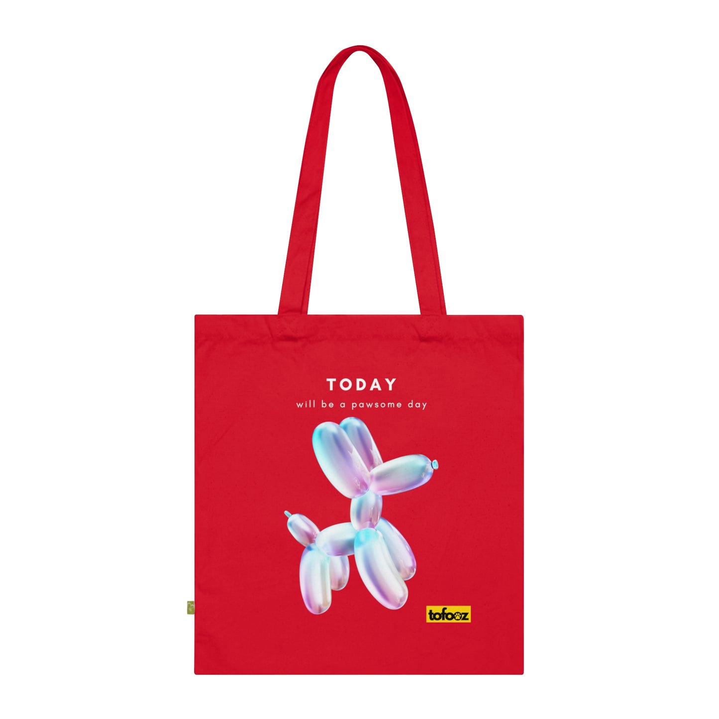 Today Will Be A Pawsome Day - Organic Cotton Tote Bag