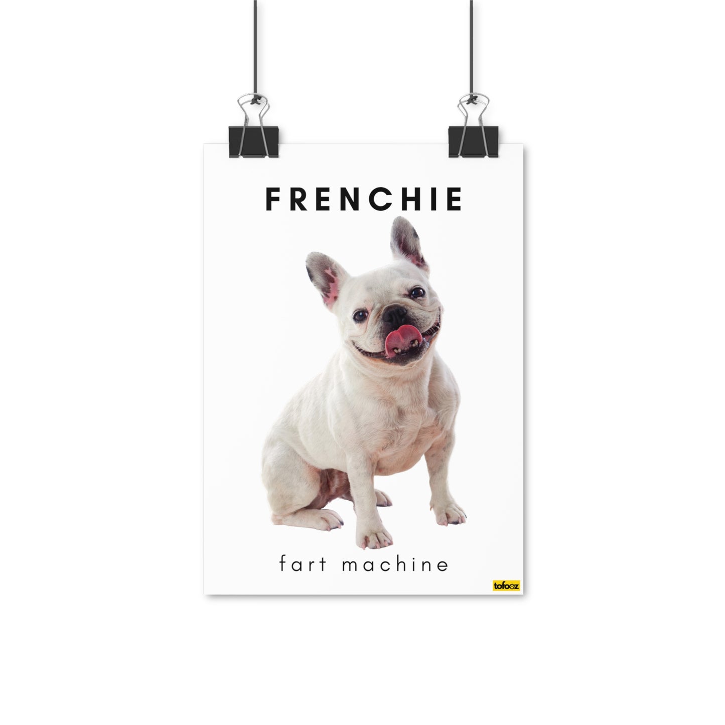 Frenchie Fart Machine White French Bulldog Poster - Various Sizes