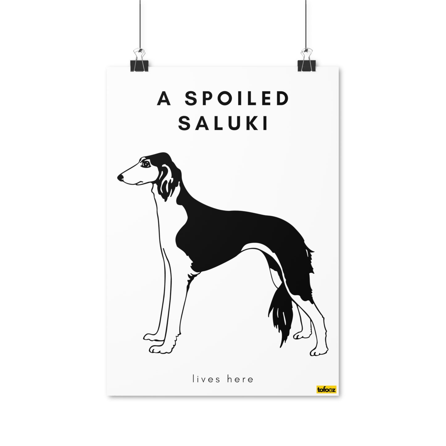 A Spoiled Saluki Lives Here Full Body Poster - Various Sizes