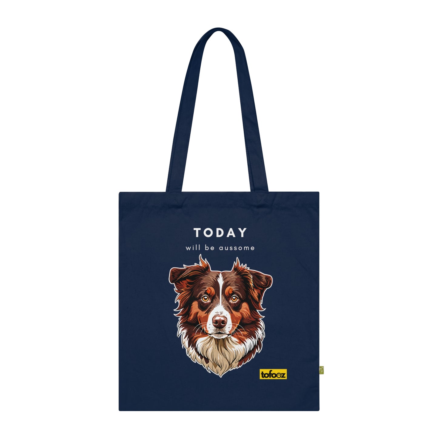 Today Will Be Aussome Red Tri Aussie - Organic Cotton Tote Bag