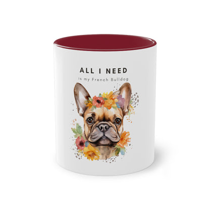 All I Need Is My French Bulldog Two-Tone Coffee Mug, 325ml - White