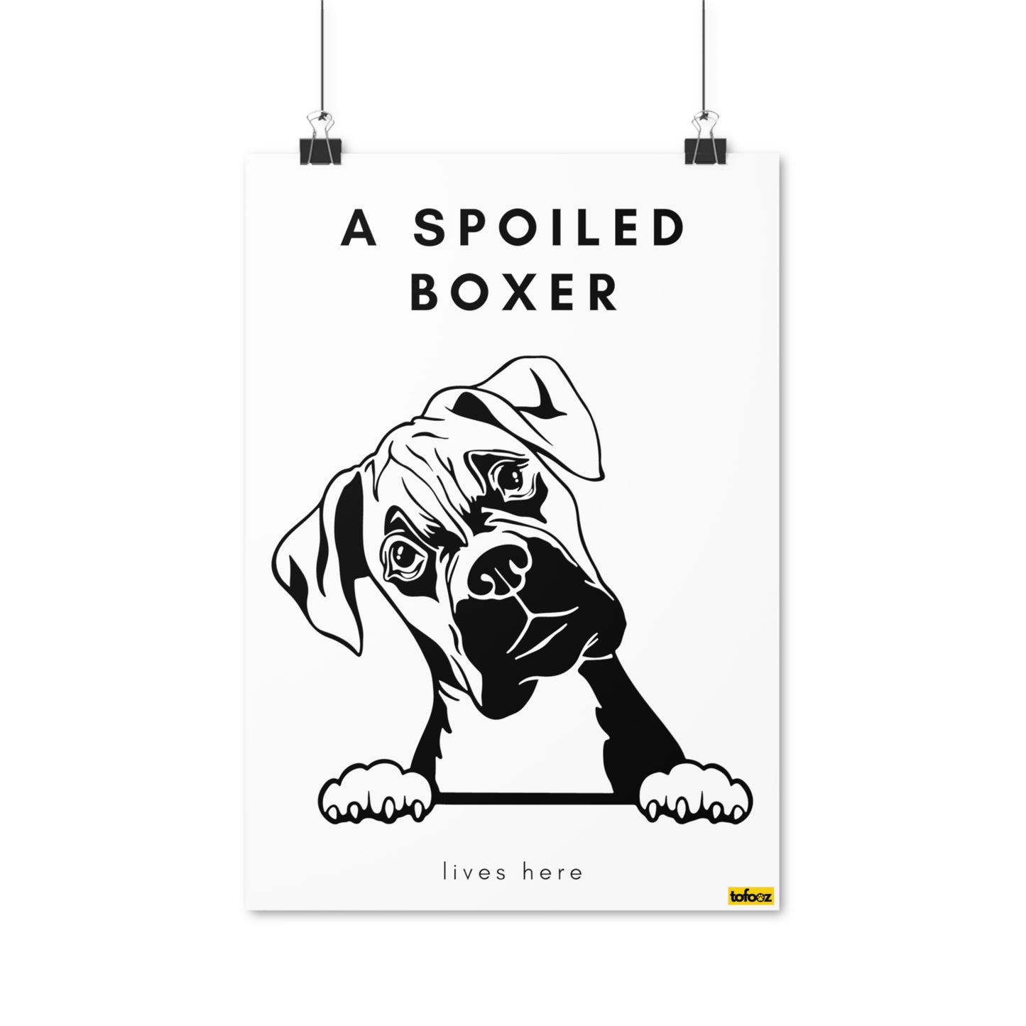 A Spoiled Boxer Lives Here Graphic Poster - Various Sizes