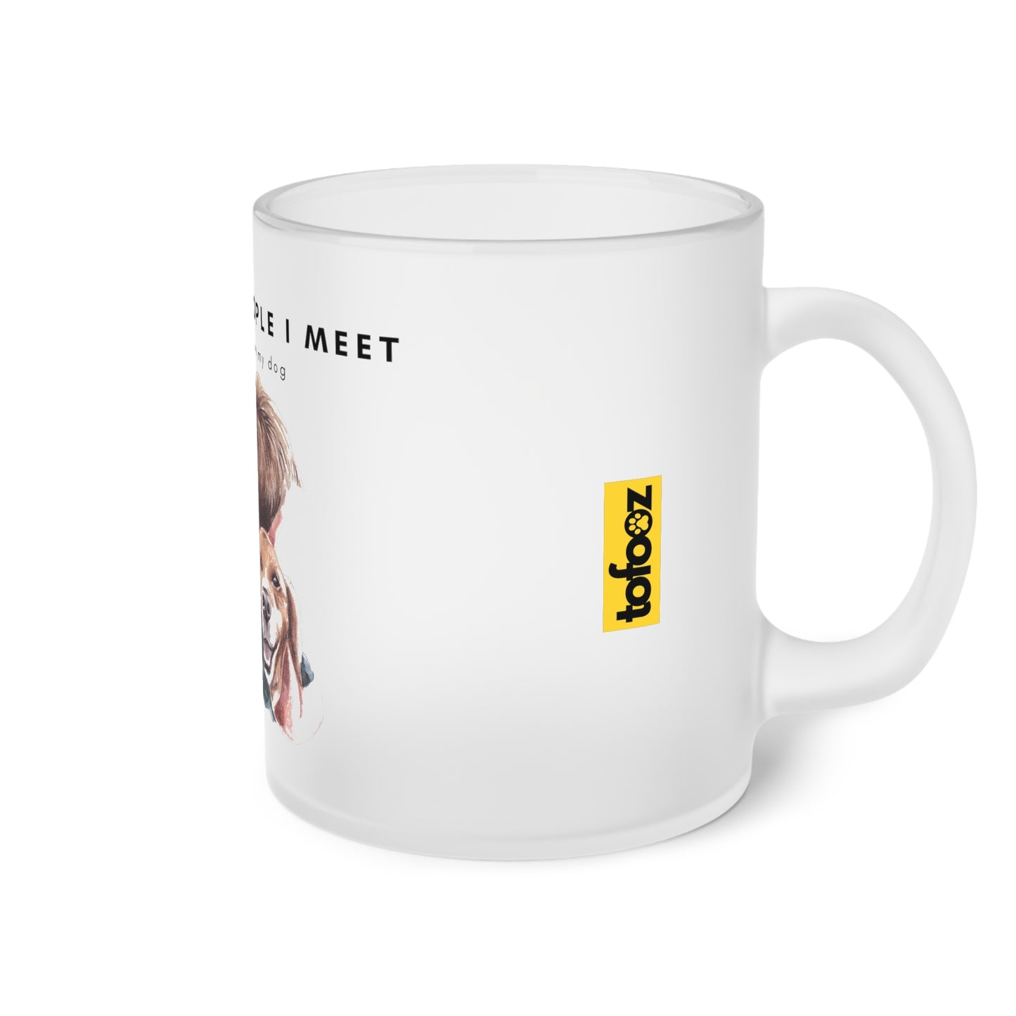 More People I Meet More I Love My Dog (M) - Frosted Glass Mug, 325ml