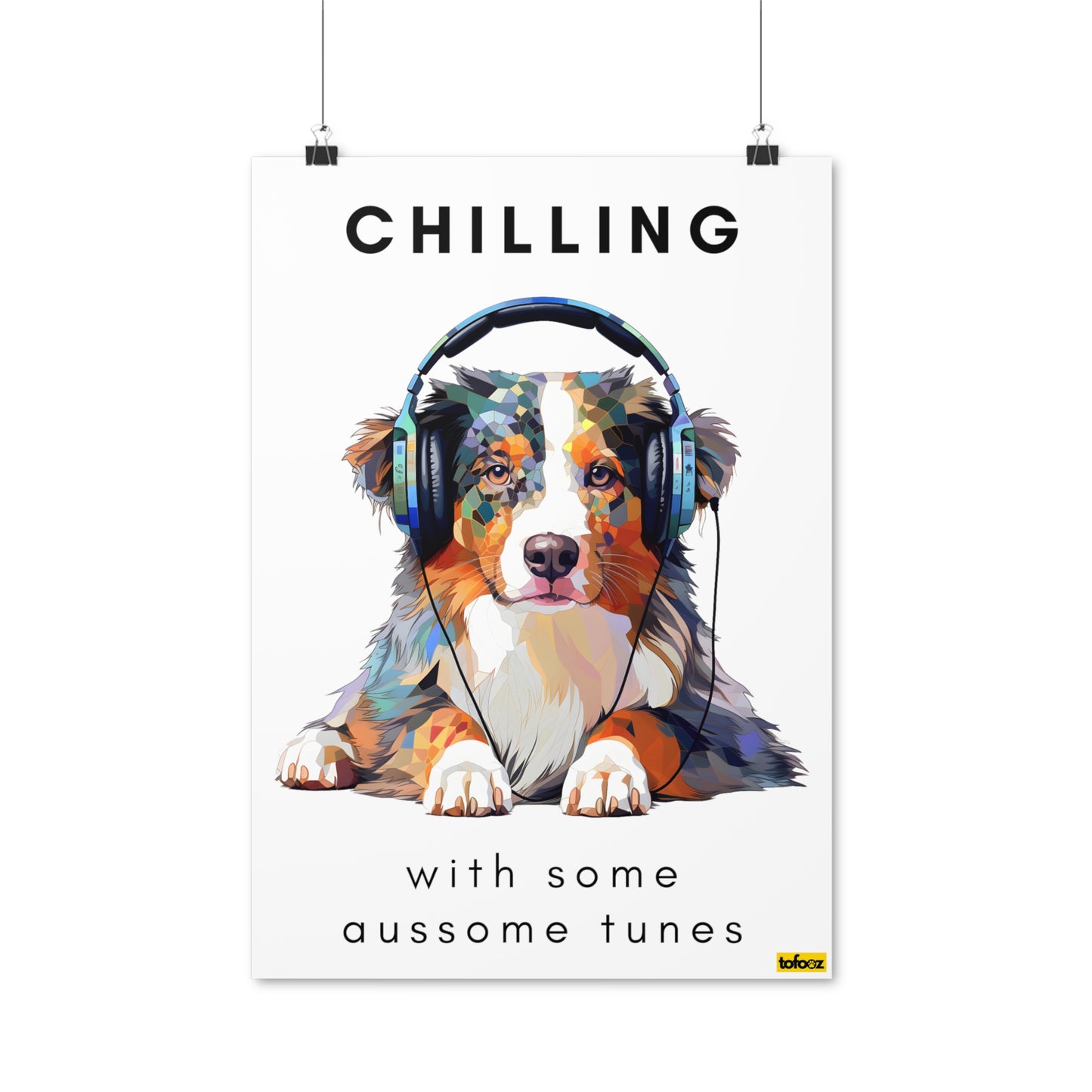 Chilling With Some Aussome Tunes Blue Merle Aussie Poster - Various Sizes