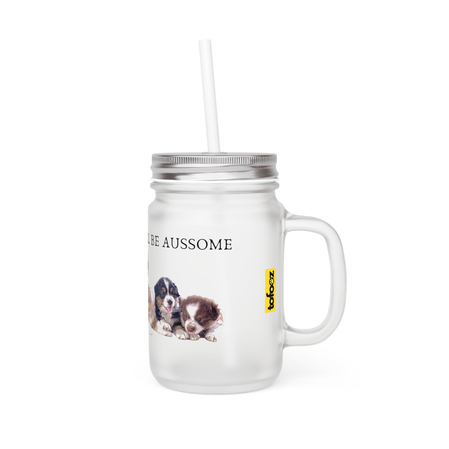 Today Will Be Aussome Aussie Puppies - Mason Jar With Straw And Lid, 355ml