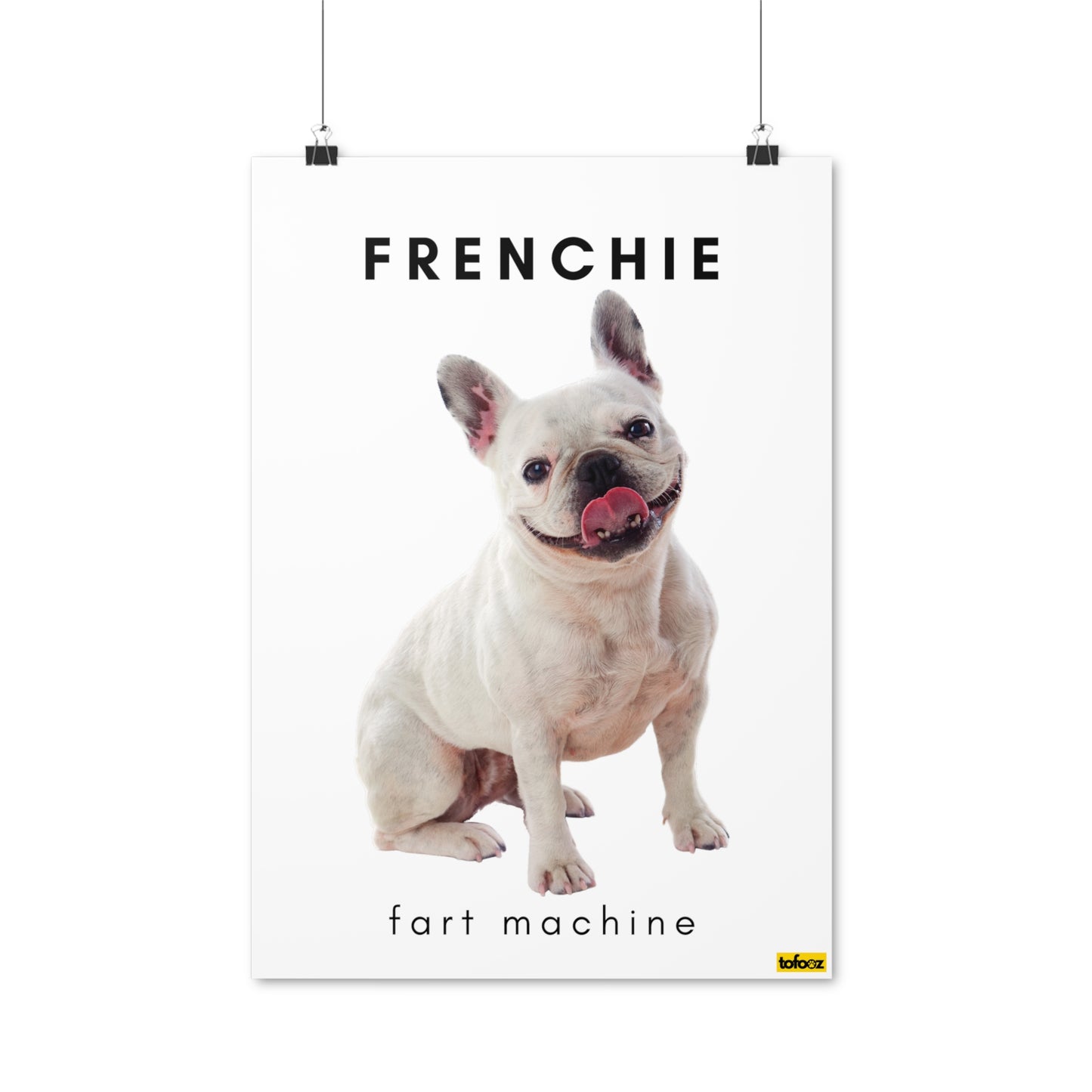 Frenchie Fart Machine White French Bulldog Poster - Various Sizes