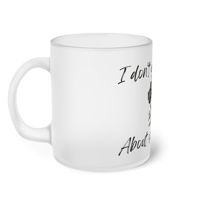 I Don't Give A Shih About Your Drama - Frosted Glass Mug, 325ml