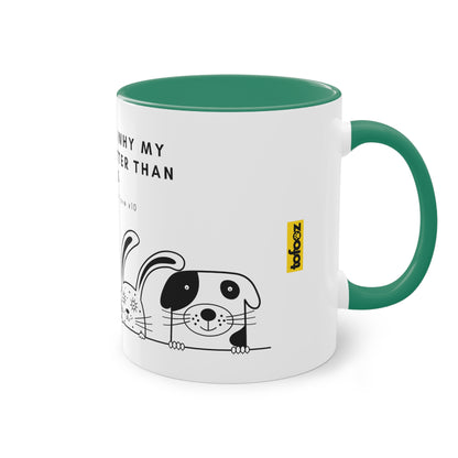 Ten Reasons Why Pets Better Than Kids Unconditional Love Two-Tone Coffee Mug, 325ml - White