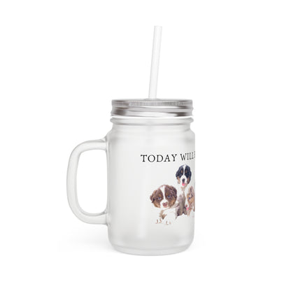 Today Will Be Aussome Aussie Puppies - Mason Jar With Straw And Lid, 355ml