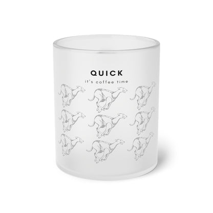 Quick It's Time For Coffee - Frosted Glass Mug, 325ml