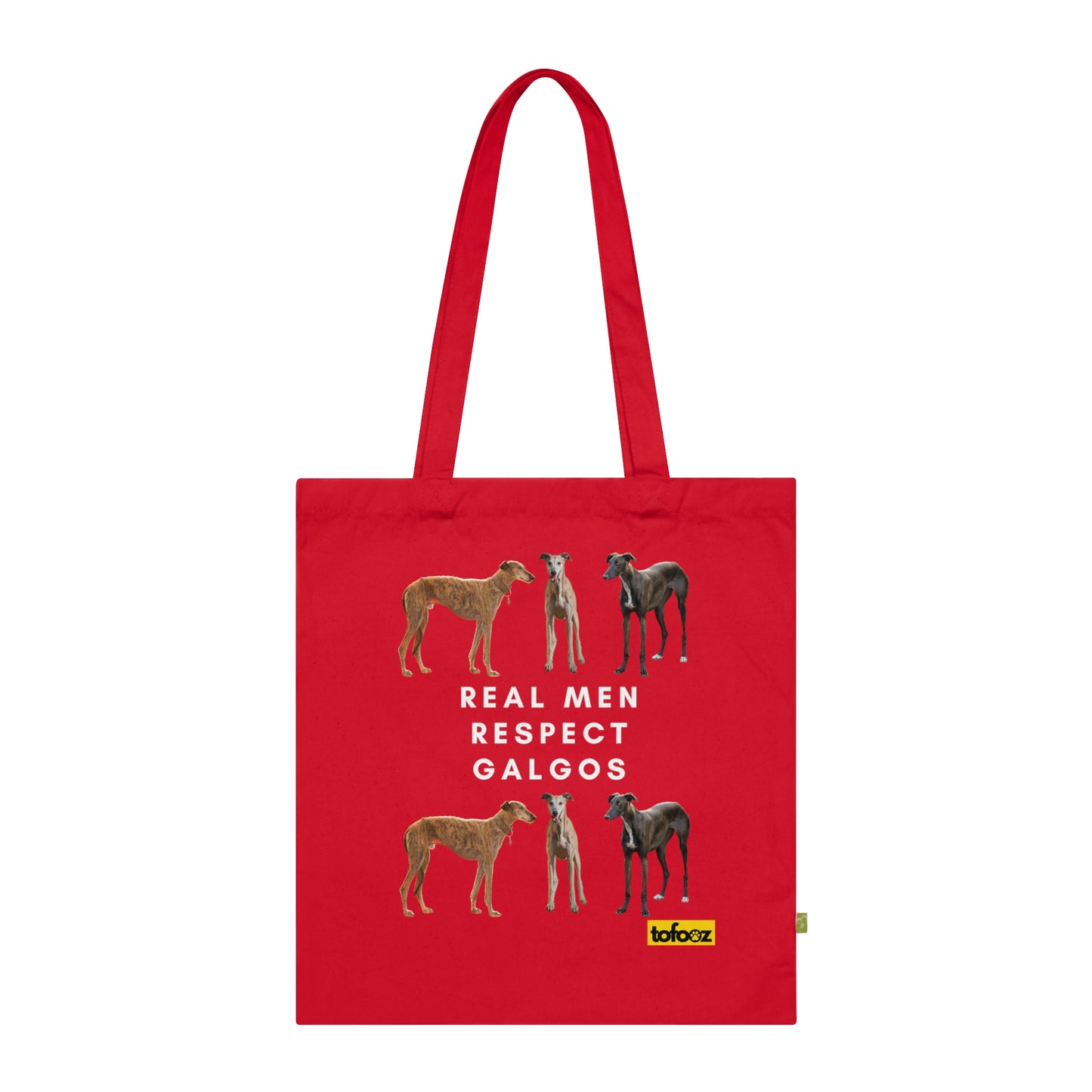 Real Men Respect Galgos Mixed Organic Cotton Tote Bag