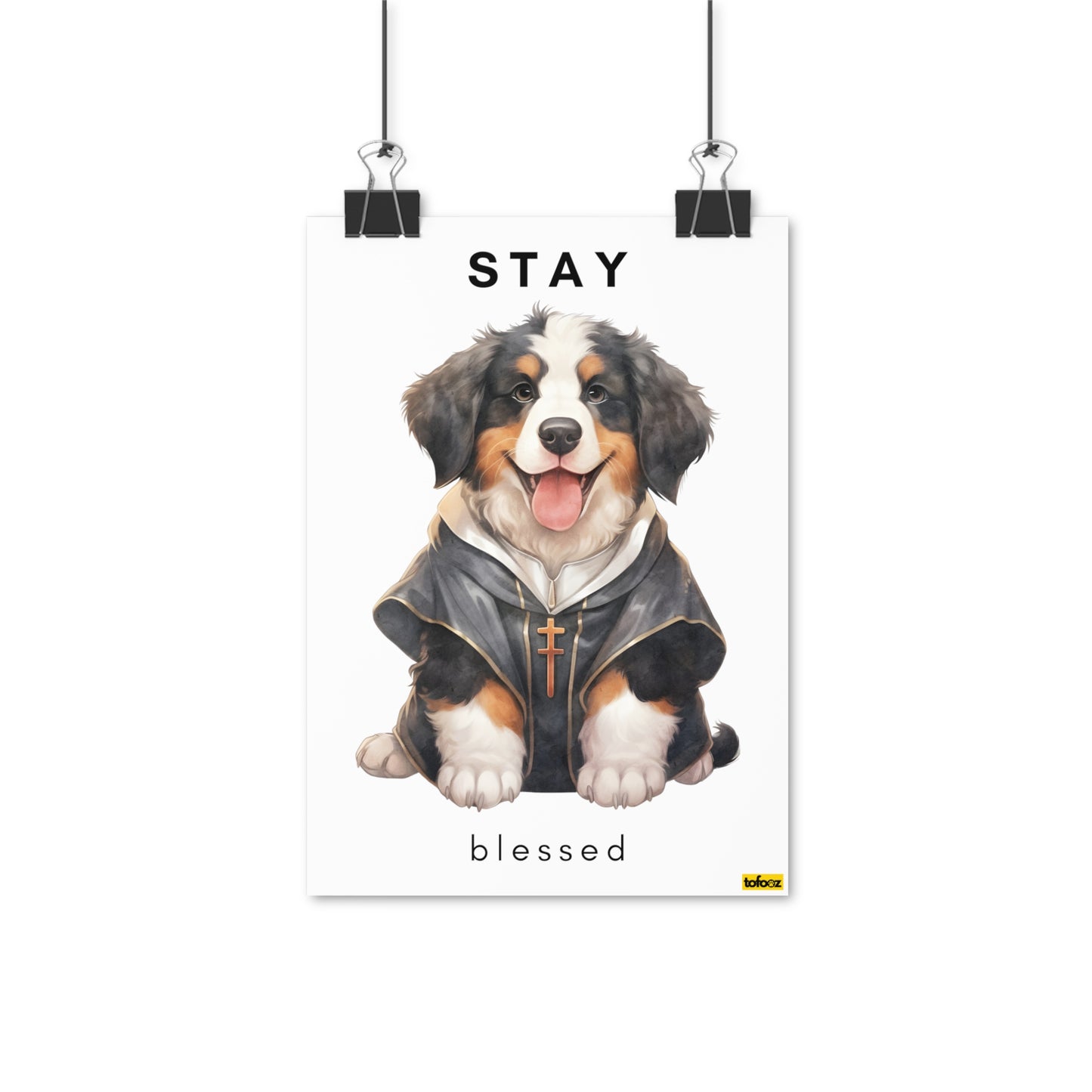 Stay Blessed Bernese Mountain Dog Poster - Various Sizes