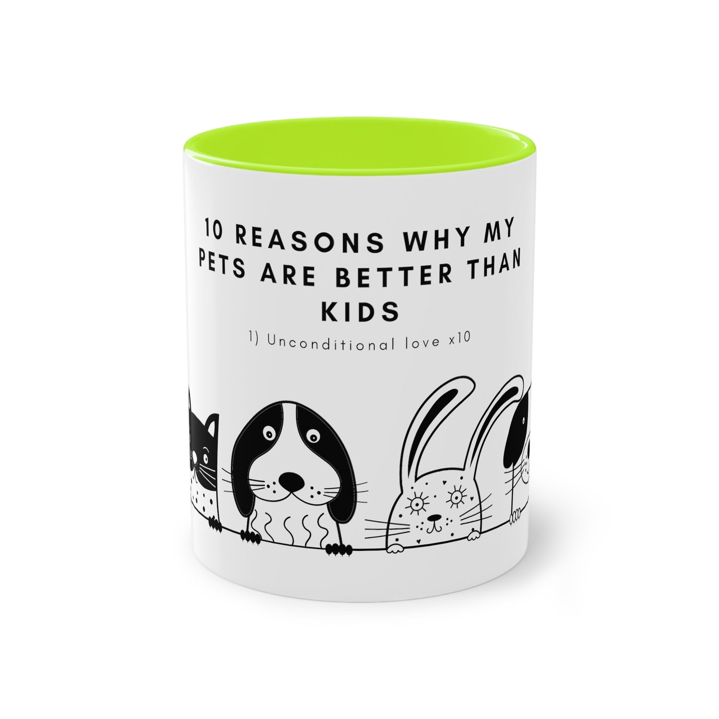 Ten Reasons Why Pets Better Than Kids Unconditional Love Two-Tone Coffee Mug, 325ml - White